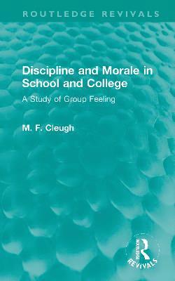 Discipline and Morale in School and College 1