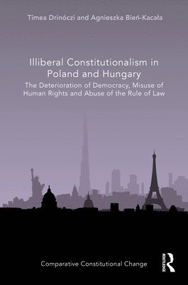 Illiberal Constitutionalism in Poland and Hungary 1