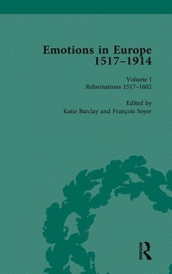 Emotions in Europe, 1517-1914 1