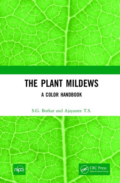 S.G. Borkar, Ajayasree T.S. - Plant Mildews, Inbunden