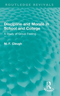 bokomslag Discipline and Morale in School and College