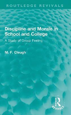 Discipline and Morale in School and College 1