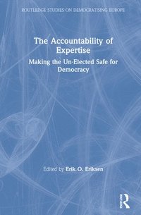 bokomslag The Accountability of Expertise
