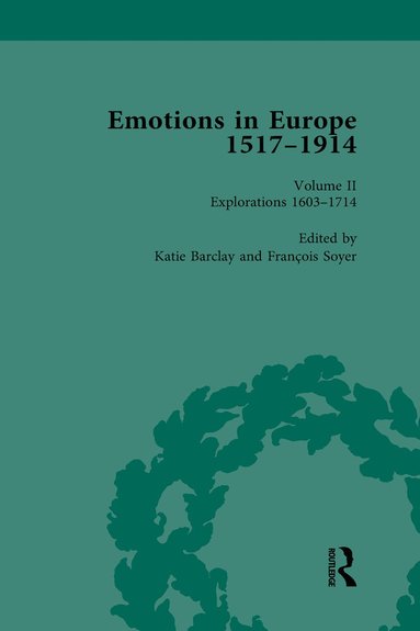 bokomslag Emotions in Europe, 1517-1914