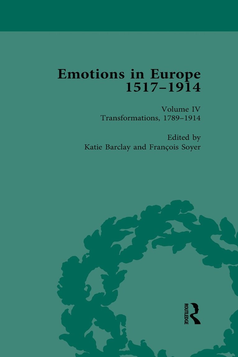 Emotions in Europe, 1517-1914 1