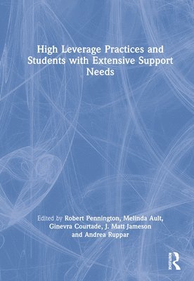 High Leverage Practices and Students with Extensive Support Needs 1