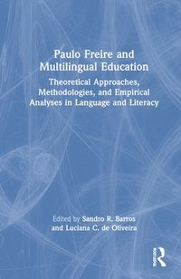 bokomslag Paulo Freire and Multilingual Education