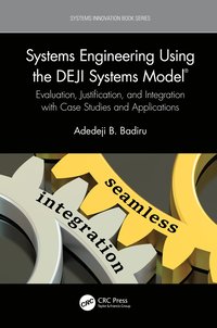 bokomslag Systems Engineering Using the DEJI Systems Model¿