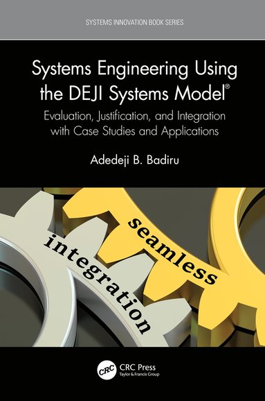 bokomslag Systems Engineering Using the DEJI Systems Model¿