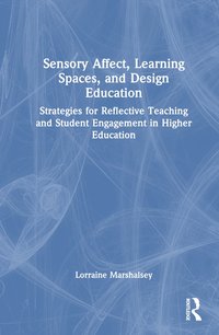 bokomslag Sensory Affect, Learning Spaces, and Design Education