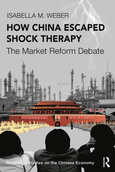 bokomslag How China Escaped Shock Therapy