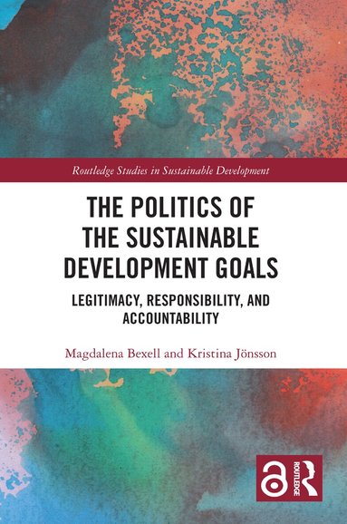Magdalena Bexell, Kristina Jönsson - Politics of the Sustainable Development Goals, Häftad