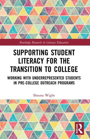 bokomslag Supporting Student Literacy for the Transition to College