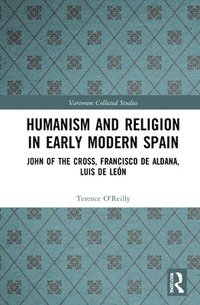 bokomslag Humanism and Religion in Early Modern Spain