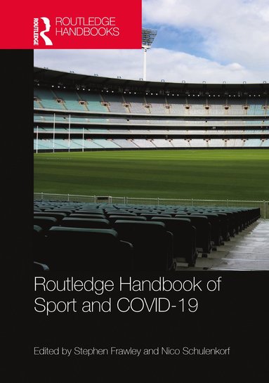 bokomslag Routledge Handbook of Sport and COVID-19