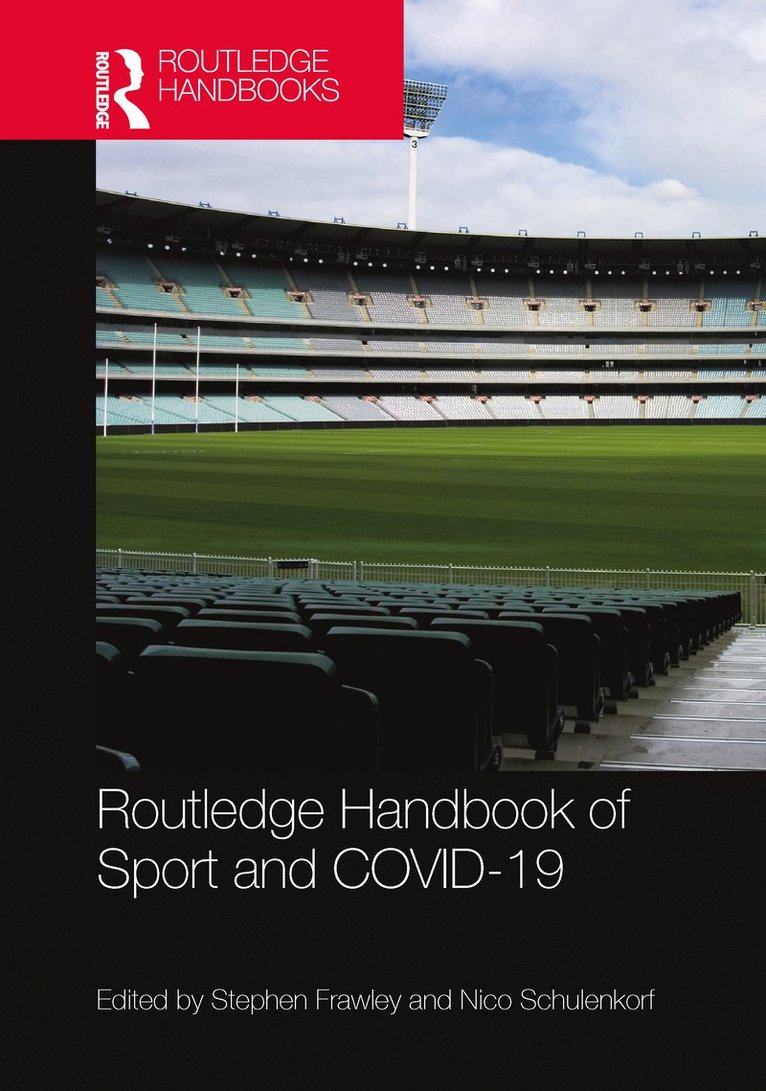 Routledge Handbook of Sport and COVID-19 1