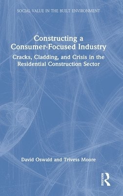 Constructing a Consumer-Focused Industry 1