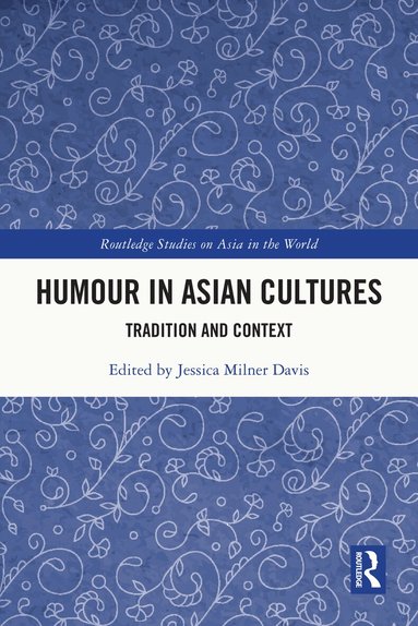 Jessica Milner Davis - Humour in Asian Cultures, Häftad