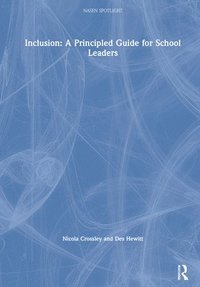 bokomslag Inclusion: A Principled Guide for School Leaders