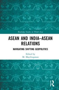 bokomslag ASEAN and IndiaASEAN Relations