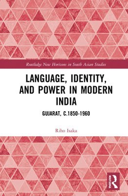 Riho Isaka - Language, Identity, and Power in Modern India, Inbunden