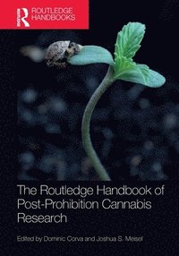 bokomslag The Routledge Handbook of Post-Prohibition Cannabis Research