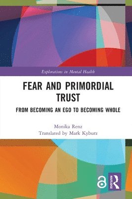 Fear and Primordial Trust 1