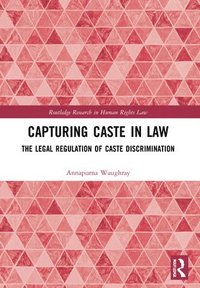 bokomslag Capturing Caste in Law
