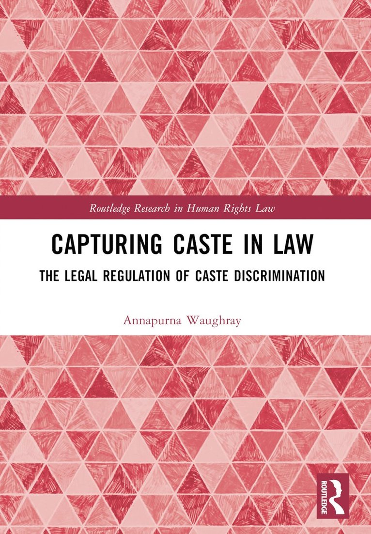 Annapurna Waughray, UK) Waughray, Annapurna (Manchester Metropolitan University - Capturing Caste in Law, Häftad
