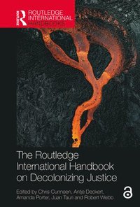 bokomslag The Routledge International Handbook on Decolonizing Justice