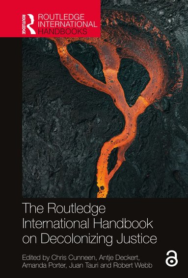 Chris Cunneen, Antje Deckert, Amanda Porter, Juan Tauri, Robert Webb - Routledge International Handbook on Decolonizing Justice, Inbunden