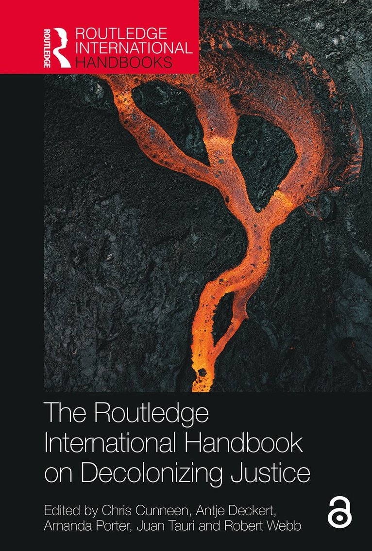 The Routledge International Handbook on Decolonizing Justice 1