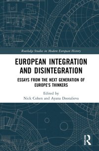 bokomslag European Integration and Disintegration