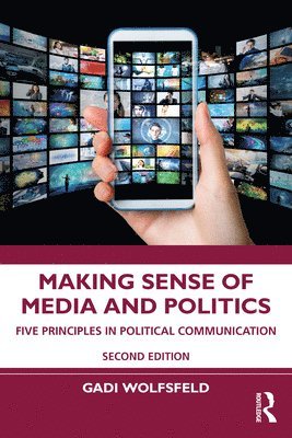 Gadi Wolfsfeld, Israel) Wolfsfeld, Gadi (Hebrew University of Jerusalem - Making Sense of Media and Politics, Häftad