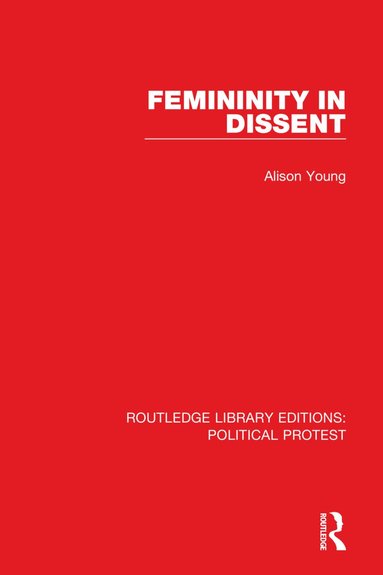 Alison Young - Femininity in Dissent, Häftad