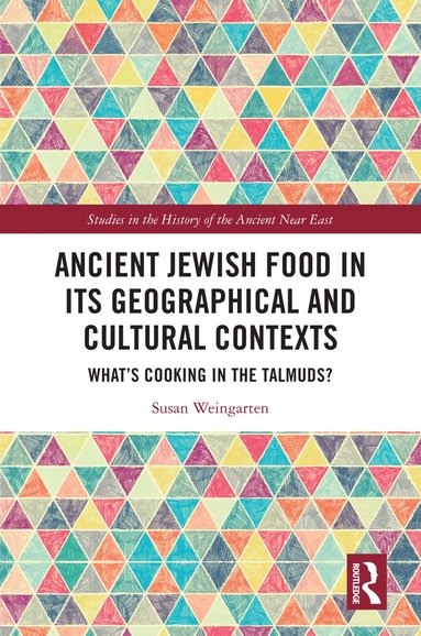 bokomslag Ancient Jewish Food in Its Geographical and Cultural Contexts