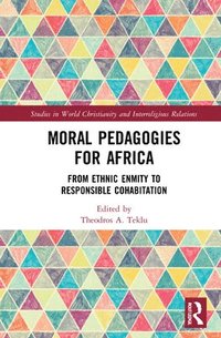 bokomslag Moral Pedagogies for Africa
