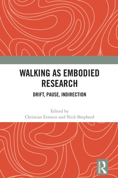 bokomslag Walking as Embodied Research