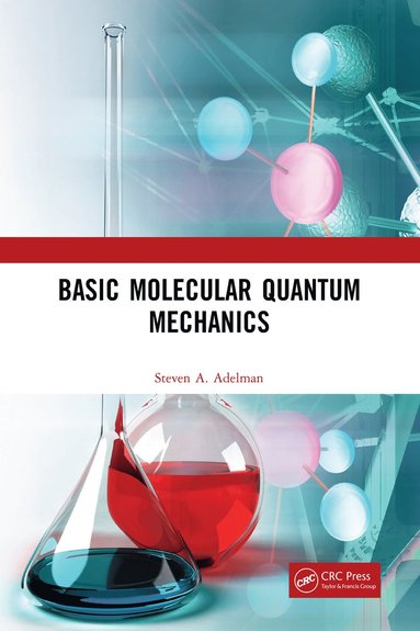 bokomslag Basic Molecular Quantum Mechanics