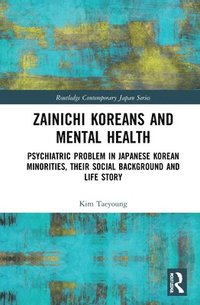 bokomslag Zainichi Koreans and Mental Health