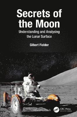 Gilbert Fielder, UK) Fielder, Gilbert (Reader Emeritus, Lancaster University - Secrets of the Moon, Inbunden