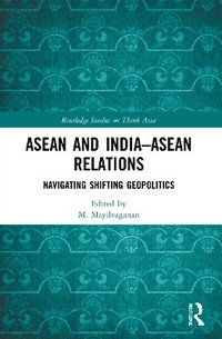 bokomslag ASEAN and IndiaASEAN Relations