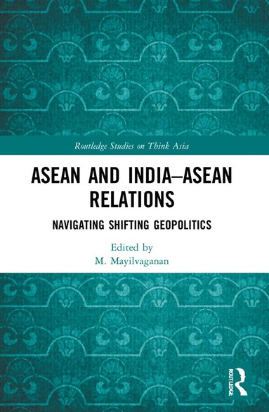 bokomslag ASEAN and India-ASEAN Relations