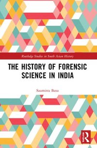 bokomslag The History of Forensic Science in India