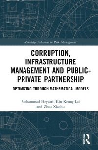 bokomslag Corruption, Infrastructure Management and PublicPrivate Partnership