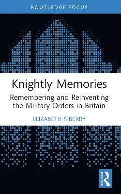 bokomslag Knightly Memories