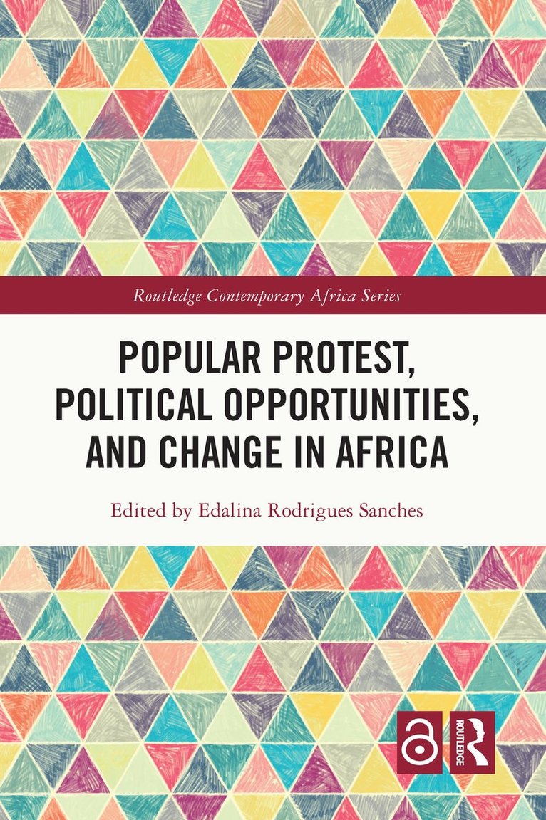 Popular Protest, Political Opportunities, and Change in Africa 1