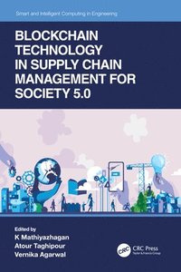 bokomslag Blockchain Technology in Supply Chain Management for Society 5.0