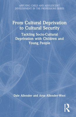 From Cultural Deprivation to Cultural Security 1