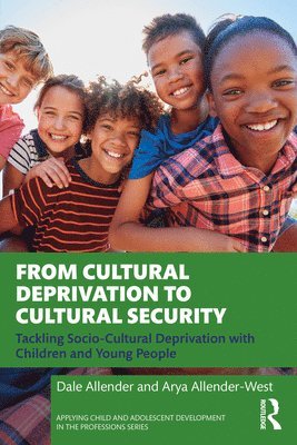 From Cultural Deprivation to Cultural Security 1